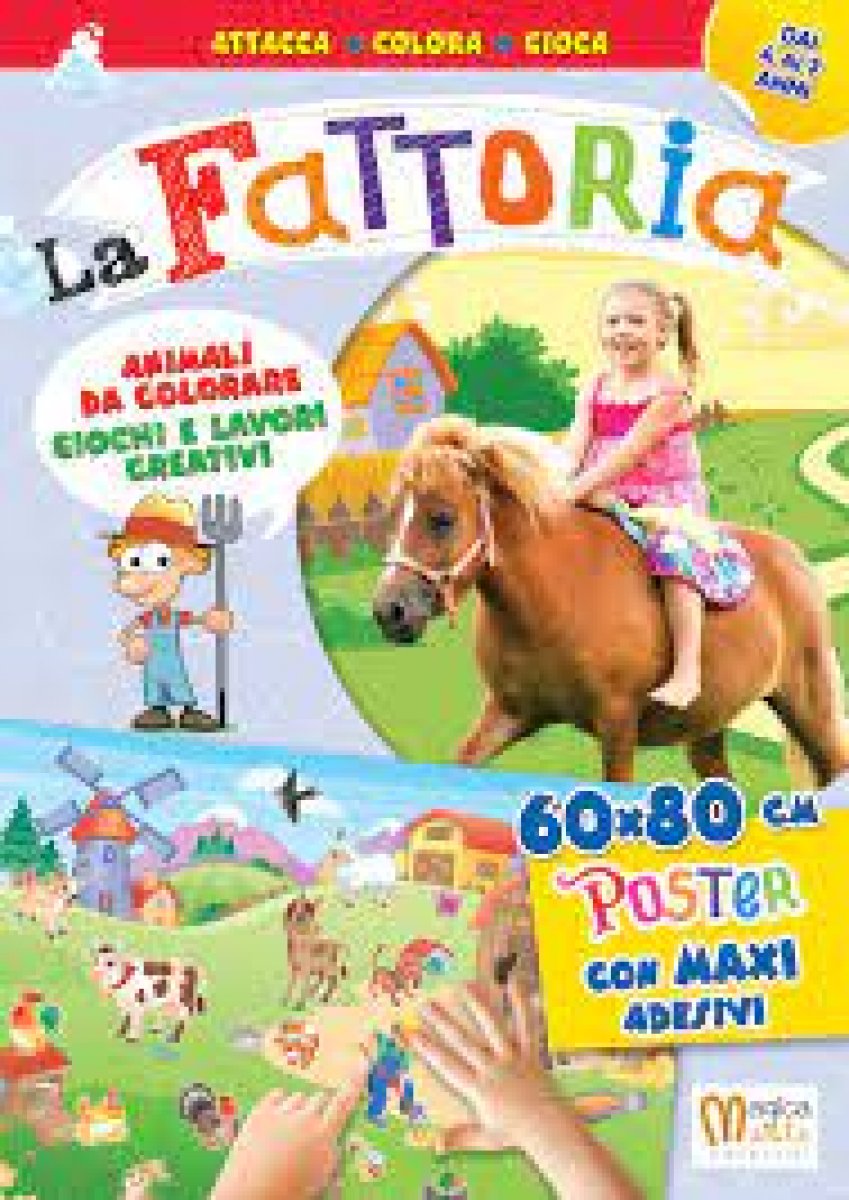 La fattoria. Attacca e colora. Ediz. illustrata